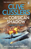 Clive Cussler's The Corsican Shadow : A Dirk Pitt adventure (27)-9781405956253