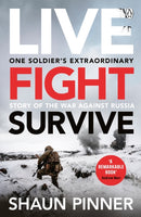 Live. Fight. Survive. : An ex-British soldier's account of courage, resistance and defiance fighting for Ukraine against Russia-9781405959773