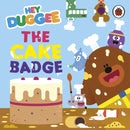 Hey Duggee: The Cake Badge-9781405959995