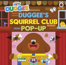 Hey Duggee: Duggee's Squirrel Club Pop-Up-9781405960311