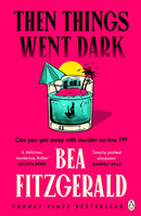 Then Things Went Dark-9781405966498
