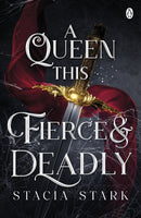 A Queen This Fierce and Deadly : (Kingdom of Lies, book 4)-9781405967655