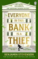 Everyone In This Bank Is A Thief