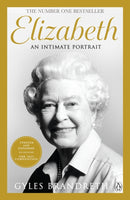 Elizabeth : An intimate portrait from the writer who knew her and her family for over fifty years-9781405972888