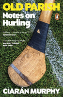 Old Parish : Notes on Hurling-9781405973526
