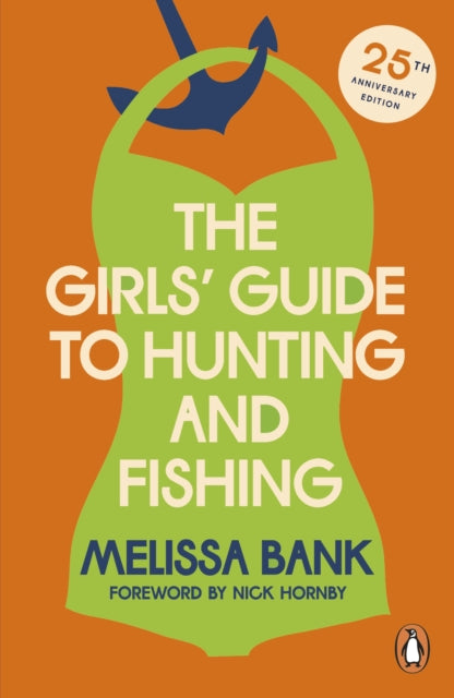 The Girls' Guide to Hunting and Fishing-9781405973762