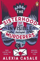 The Sisterhood of Invisible Murderers