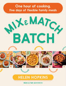 Mix and Match Batch : One hour of cooking, five days of flexible family meals-9781405978781