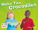 Make Two Crocodiles-9781406258318
