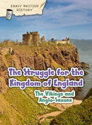 The Viking and Anglo-Saxon Struggle for England-9781406291148