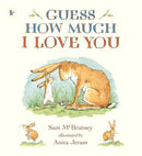 Guess How Much I Love You : Beloved classic bestselling picture book about love between a parent and child - perfect gift for babies, toddlers, birthdays, bedtime, baby showers and a loved one of any-9781406300406