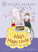 Mia's Magic Uncle-9781406327069