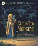 Cloud Tea Monkeys : A beautiful, heartwarming tale of the magic and the miraculous inspired by an ancient Himalayan tale, by a Carnegie Medal winner-9781406333862