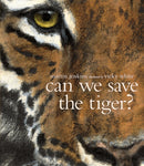 Can We Save the Tiger?-9781406356380
