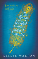 The Strange and Beautiful Sorrows of Ava Lavender-9781406357738