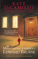 The Miraculous Journey of Edward Tulane : A 6-million-copy-selling classic adventure story about a beloved toy rabbit that every child should read, covering themes of loss, love and redemption - ideal-9781406360660
