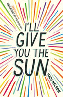 I'll Give You the Sun : The radiant, award-winning story of first love, family, loss and betrayal by the million-copy bestselling author-9781406362220