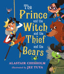 The Prince and the Witch and the Thief and the Bears-9781406365139