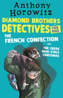 The Diamond Brothers in The French Confection & The Greek Who Stole Christmas-9781406369168