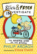 The Wrong End of the Stick: Stick and Fetch Investigate-9781406376500