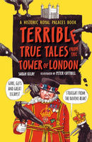 Terrible True Tales from the Tower of London : As told by the Ravens-9781406376883