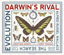 Darwin''s Rival: Alfred Russel Wallace and the Search for Evolution