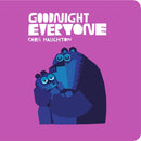 Goodnight Everyone : "A richly coloured, hypnotic ode to sleep" Guardian-9781406381573