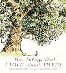 The Things That I LOVE about TREES-9781406382877
