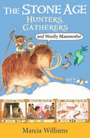 The Stone Age: Hunters, Gatherers and Woolly Mammoths-9781406384017
