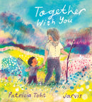 Together with You : A lovely gift for Grandma, filled with tender moments and big love-9781406385847