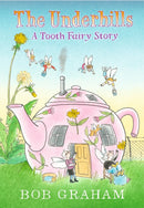 The Underhills: A Tooth Fairy Story-9781406387612