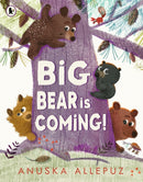Big Bear Is Coming! : A join-in hide-and-seek picture book game - perfect for families to enjoy together at bedtime!-9781406388954