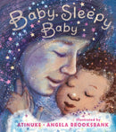 Baby, Sleepy Baby : A bedtime lullaby to gift to babies or new parents by an award-winning pairing-9781406389579