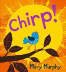Chirp : Even the smallest of birds have a powerful voice - the perfect gift for 2-5 year olds-9781406391749