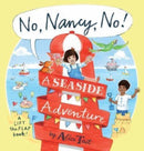 No, Nancy, No!: A Seaside Adventure