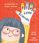 Five Little Friends: A Collection of Finger Rhymes : A PERFECT new baby gift and an ideal toddler read for Christmas with 34 original poems, each with easy-to-follow actions!-9781406395815