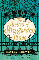 The Sisters of Straygarden Place : A haunting middle-grade fantasy about sibling bonds, enchanted house and a Mysterious Curse-9781406397567