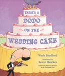 There''s a Dodo on the Wedding Cake