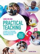Practical Teaching: A Guide to Teaching in the Education and Training Sector-9781408076026