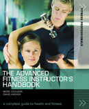 The Advanced Fitness Instructor's Handbook-9781408101469