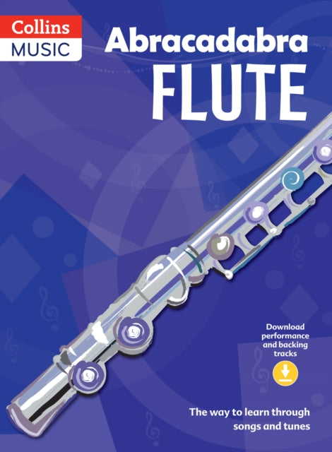 Abracadabra Flute (Pupil's Book + Download) : The Way to Learn Through Songs and Tunes-9781408105276