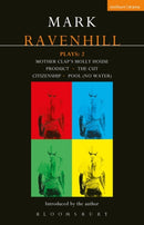 Ravenhill Plays: 2 : Mother Clap's Molly House; The Cut; Citizenship; Pool (no water); Product-9781408106792