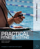 Practical Fitness Testing : Analysis in Exercise and Sport-9781408110225