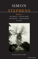 Stephens Plays: 2 : One Minute; Country Music; Motortown; Pornography; Sea Wall-9781408113912