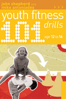 101 Youth Fitness Drills Age 12-16-9781408114834