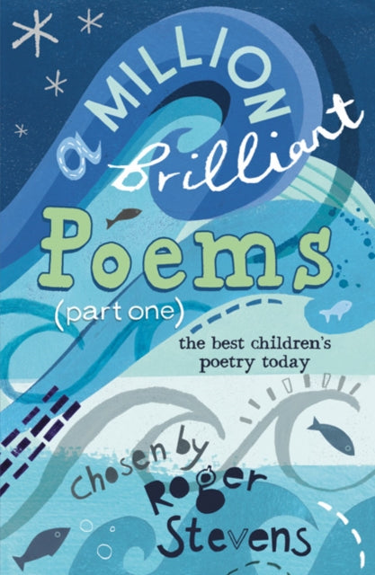 A Million Brilliant Poems : A collection of the very best children's poetry today-9781408123942