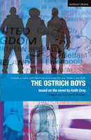 Ostrich Boys : Improving Standards in English through Drama at Key Stage 3 and GCSE-9781408130827