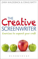 The Creative Screenwriter : Exercises to Expand Your Craft-9781408137192