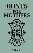 Don''ts for Mothers