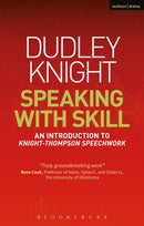 Speaking With Skill : An Introduction to Knight-Thompson Speech Work-9781408156896